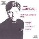 MacMillan:Veni, Veni Emmanuel/Tryst