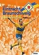 Eintracht Braunschweig. Die Chronik
