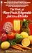 Book The Book of Raw Fruit, Vegetable Juices and Drinks (A Pivot original health book)