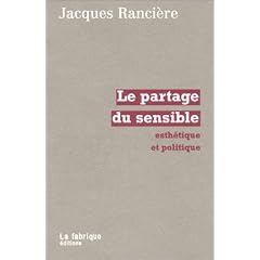 Le Partage du sensible : Esth�tique et politique