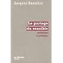 Le Partage du sensible : Esth�tique et politique