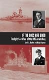 If the Gods are Good: The Epic Sacrifice of HMS Jervis Bay