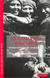 Nice Girls and Rude Girls: Women Workers in World War I (Social and Cultural History Today) 41FP5KHZF9L. SL160 Nice Girls and Rude Girls: Women Workers in World War I (Social and Cultural History Today)