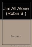 Jim all alone