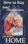 How To Stay Safe and Independent in Your Home:  Fall Prevention For Seniors [VHS]