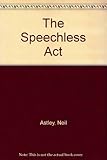 The speechless act
