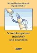 Schreibkompetenz entwickeln und beurteilen, Praxishandbuch f�r die Sekundarstufe I und II