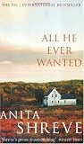 All He Ever Wanted: A Novel