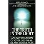 The Truth in the Light: Investigation of Over 300 Near Death Experiences