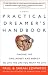 The Practical Dreamer's Handbook: Finding the Time, Money, & Energy to Live the Life You Want to Live