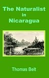 Cover of The Naturalist in Nicaragua, the by Thomas Belt 1410200116