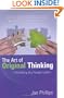 The Art of Original Thinking: The Making of a Thought Leader