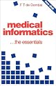 Medical Informatics: The Essentials