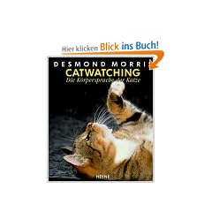 Catwatching. Die K�rpersprache der Katze