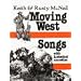 Moving West Songs (American History Through Folksong)