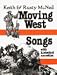 Moving West Songs (American History Through Folksong)