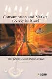 Consumption and Market Society in Israel