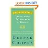 The Essential Spontaneous Fulfillment of Desire: The Essence of Harnessing the Infinite Power of Coincidence (Essential Deepak Chopra)