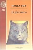 El Gato Tuerto (4 Vientos) (Spanish Edition)