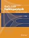 Festk Rperphysik: Einf Hrung in Die Grundlagen: Einführung in die Grundlagen (Springer-Lehrbuch)