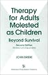 Therapy for Adults Molested As Children: Beyond Survival, Second Edition