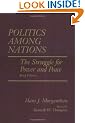 Politics Among Nations, Brief Edition: The Struggle for Power and Peace
