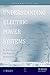 Understanding Electric Power Systems: An Overview of the Technology, the Marketplace, and Government Regulations