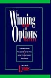 Winning in the Options Market: A Streetwise Trader Shows You How to Outsmart the Pros