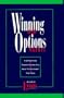 Winning in the Options Market: A Streetwise Trader Shows You How to Outsmart the Pros