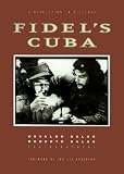 Fidel s Cuba: A Revolution in Pictures