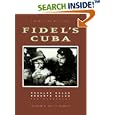 Fidel's Cuba: A Revolution in Pictures by Sal Osvaldo, Roberto Salas, Jon Lee Anderson, and Gregory Tozian