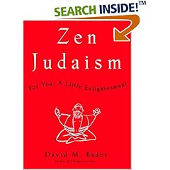 Zen Judaism: For You, A Little Enlightenment