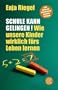 Schule kann gelingen!
