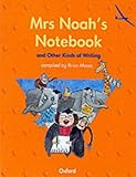 Mrs Noah's notebook and other kinds of writing