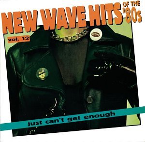 CD-Charts  Music : Just Can't Get Enough: New Wave Hits of the '80s, Vol. 12