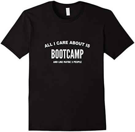 Men's All I Care About Is Bootcamp T-Shirt Large Black