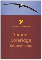 York Notes on Samuel Taylor Coleridge's "Selected Poems" (York Notes Advanced)