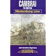 CAMBRAI: HINDENBURG LINE (Battleground Europe. Hindenburg Line) by Jack Horsfall