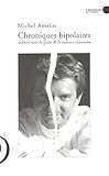 Chroniques bipolaires : Enferm� dans les ge�les de la maniaco-d�pression