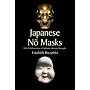 Japanese No Masks: With 300 Illustrations of Authentic Historical Examples (Dover Books on Fine Art)