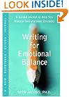 Writing For Emotional Balance: A Guided Journal To Help You Manage Overwhelming Emotions