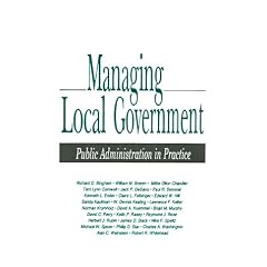 Managing Local Government: Public Administration in Practice