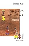 Au pays de Lottie : Journal d'une mission humanitaire