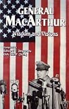 General MacArthur Wisdom and Visions