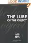 The Lure of the Object (Clark Studies in the Visual Arts)