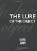 Books : The Lure of the Object (Clark Studies in the Visual Arts)