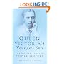 Queen Victoria's Youngest Son: The Untold Story of Prince Leopold