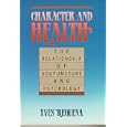 Character and Health: The Relationship of Acupuncture and Psychology (Paradigm title) by Yves Requena