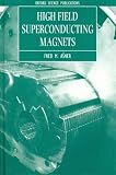 High Field Superconducting Magnets (Oxford Science Publications)