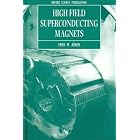 High Field Superconducting Magnets (Oxford Science Publications) by  Fred M. Asner